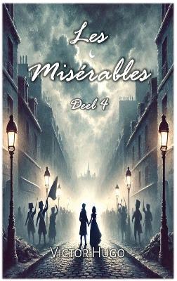 Les Misérables: Deel 4 - Victor Hugo - cover