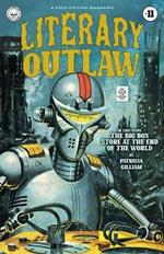 Literary Outlaw #11: The Big Box Store At The End Of The World