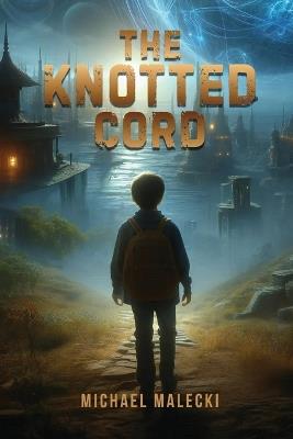 The Knotted Cord - Michael Malecki - cover