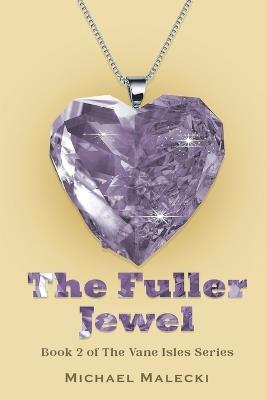 The Fuller Jewel - Michael Malecki - cover
