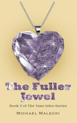 The Fuller Jewel - Michael Malecki - cover