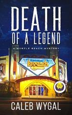 Death of a Legend: A Myrtle Beach Mystery