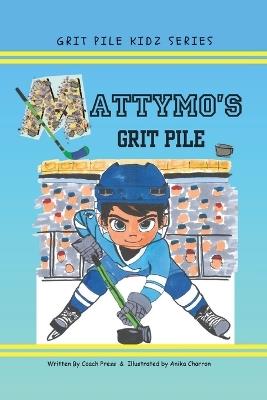 MattyMo's Grit Pile - Coach Press - cover