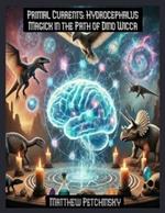 Primal Currents: Hydrocephalus Magick in the Path of Dino Wicca