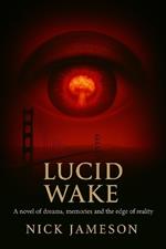 Lucid Wake
