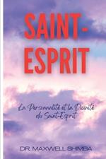 Saint-Esprit: La Personnalité et la Divinité du Saint-Esprit