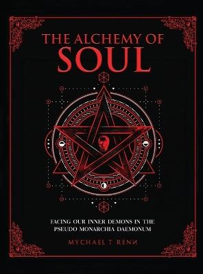 The Alchemy of Soul - Mychael T Renn - cover