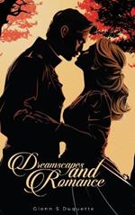 Dreamscapes and Romance