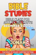 Bible Class for Adults and Youth, Beginner's Guide - Jonah: The Second Chance