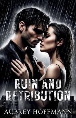 Ruin and Retribution - Aubrey Hoffmann - cover