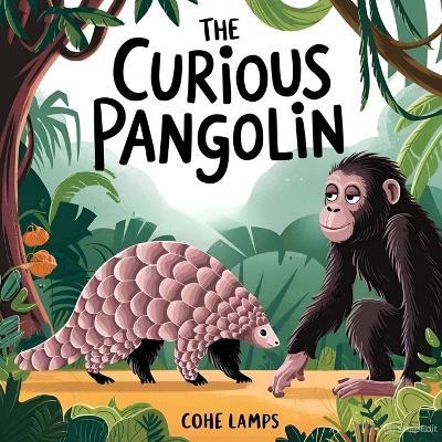 The Curious Pangolin - Cohe Lamps - cover