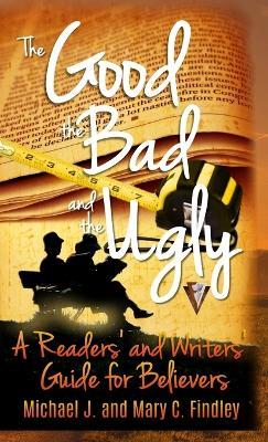 The Good, the Bad, and the Ugly - Mary C Findley - cover