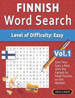 Finnish Word Search - Level of Difficulty: Easy - Vol.1 - Delta Classics - Give Your Eyes a Rest with the Easiest to Read Puzzles on the Market!