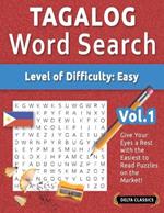 Tagalog Word Search - Level of Difficulty: Easy - Vol.1 - Delta Classics - Give Your Eyes a Rest with the Easiest to Read Puzzles on the Market!
