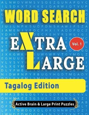 WORD SEARCH Extra Large - Tagalog Edition - Active Minds & Large Prints - cover