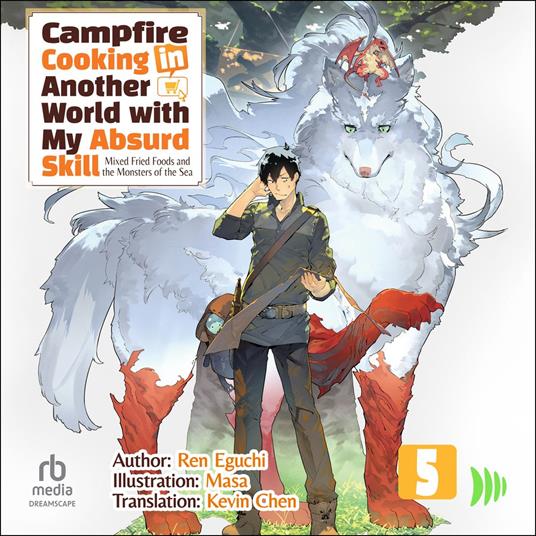 Campfire Cooking in Another World with My Absurd Skill: Volume 5