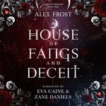A House of Fangs and Deceit