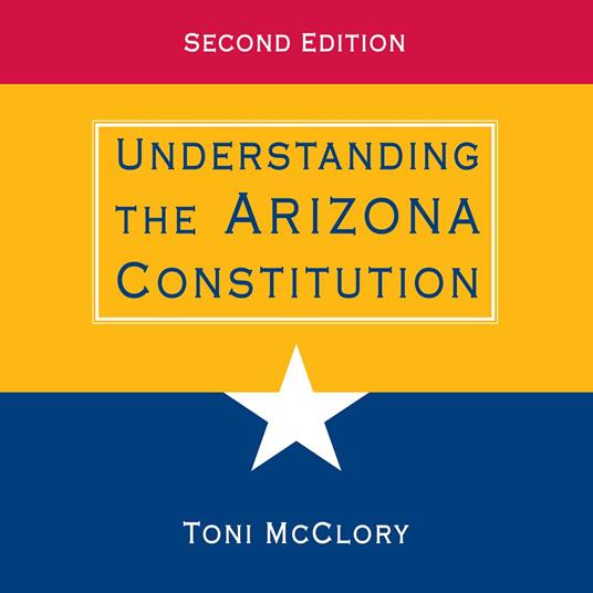 Understanding the Arizona Constitution