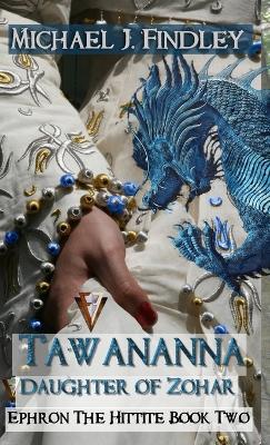 Tawananna Daughter of Zohar - Michael J Findley - cover