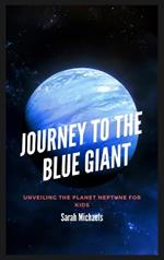Journey to the Blue Giant: Unveiling the Planet Neptune for Kids