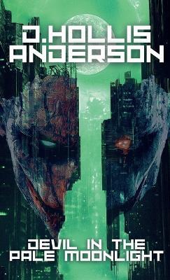Devil In The Pale Moonlight - D Hollis Anderson - cover