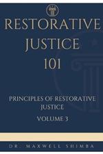 Restorative Justice 101: Principles of Restorative Justice