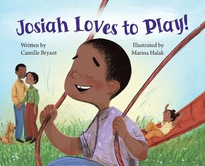 Josiah Loves to Play - Camille Bryant - cover
