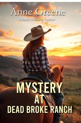 Mystery at Dead Broke Ranch - Anne Greene - cover
