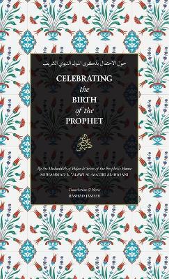Celebrating the Birth of the Prophet?? (HB) - Sayyid Muhammad Alawi Al-Maliki - cover