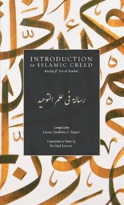 Introduction to Islamic Creed (Bajuri's Epistle) (HB) - Imam Ibrahim Al-Bajuri - cover