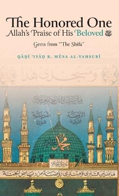 The Honored One (HB) - Qadi 'Iyad Ibn Musa Al-Yahsubi - cover