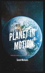 Planet in Motion: Unveiling Earth for Kids