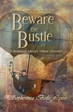 Beware the Bustle: A Steampunk Literary Tribute Adventure