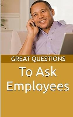 Great Questions To Ask Employees - Chaplain Keith Evans - cover