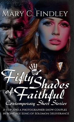 Fifty Shades of Faithful - Mary C Findley - cover