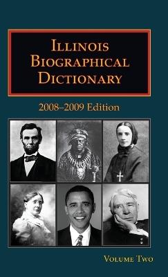 Illinois Biographical Dictionary - Volume 2 - Caryn Hannan - cover