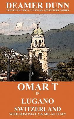Omar T in Lugano Switzerland - Deamer Dunn - cover