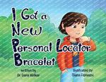 I Got a New Personal Locator Bracelet