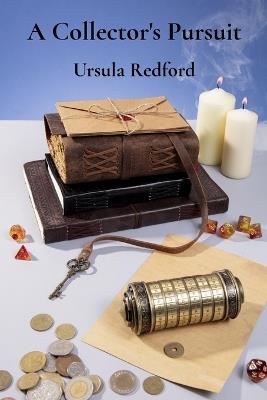 A Collector's Pursuit: Unlocking the History and Charm of Small Collectibles - Ursula Redford - cover