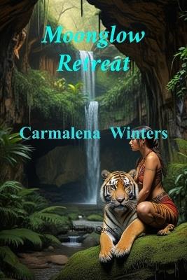 Moonglow Retreat - Carmalena Winters - cover