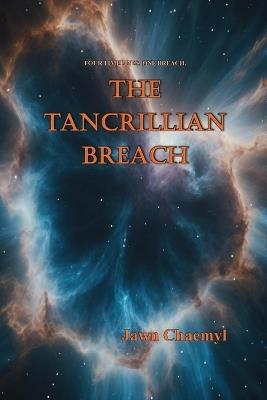 The Tancrillian Breach - Jawn Chaemyl - cover