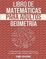Libro de Matemáticas Para Adultos: Geometría