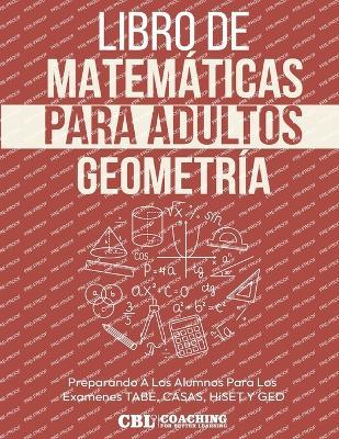 Libro de Matemáticas Para Adultos: Geometría - Coaching for Better Learning - cover