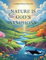 Nature Is God's Symphony