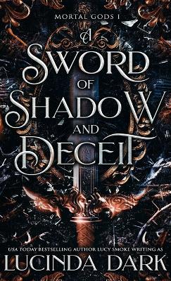 A Sword of Shadow and Deceit - Lucinda Dark - cover