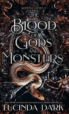The Blood of Gods and Monsters - Lucinda Dark - cover