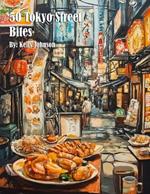 50 Tokyo Street Bites