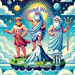 Blessed We Be: A Child's Introduction to the Greek Pantheon