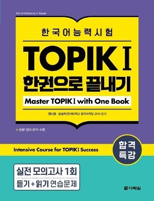 Intensive Course for TOPIK I Success: Master TOPIK I with One Book - Na Young Jeon,Sung Hee Son - cover
