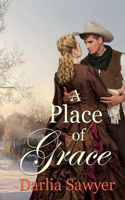 A Place of Grace - Darlia Sawyer - cover